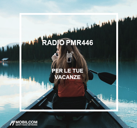 RADIO PMR446: COMUNICAZIONI RADIO IN FREQUENZA LIBERA